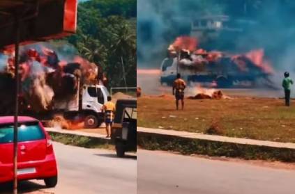 kerala man drives burning lorry to safety video gone viral