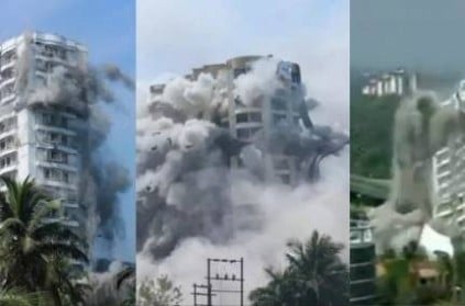 Maradu Flats Razed with Controlled Explosion in Seconds in Kochi
