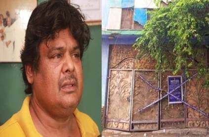 actor Mansoor Ali Khan house sealed off by corporation