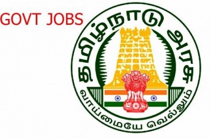 tamilnadu government jobs 2022 notification, check the latest one