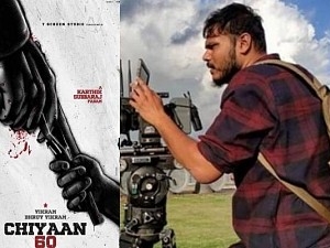 கார்த்திக் சுப்புராஜ் விக்ரமின் சீயான் 60 - இப்போ இவர் என்ட்ரி | cinematographer for karthik subbaraj, vikram, dhruv's chiyan 60 locked