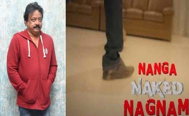 Director Ramgopal Varmas Naked Nanga Nagnam releases Tomorrow