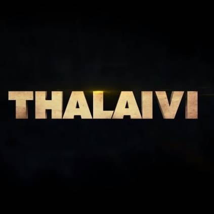 Jayalalitha Biopic Thalaivi's First look and Trailer is out.