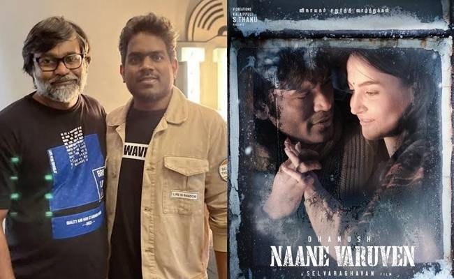 Naane Varuven Movie First Single Song Update