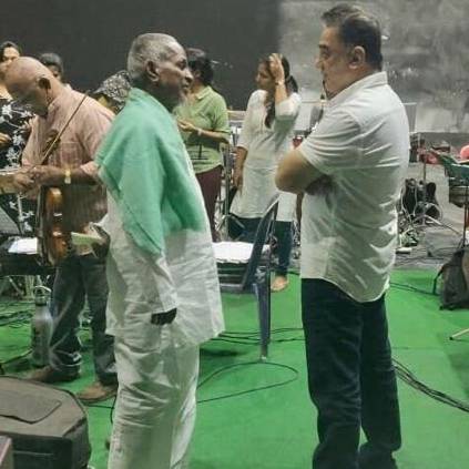 Post the Gwalior shoot for Indian 2 Kamal Haasan meets Isaignani Ilaiyaraj for Kamal 60