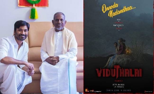 Viduthlai Movie First Single Song Onnoda Nadandhaa